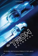 Tron: Betrayal: An Original Graphic Novel