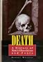 Death: A history of man's obsessions and fears