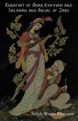 Rubaiyat of Omar Khayyam and Salaman and Absal of Jami