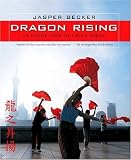 Dragon Rising: An Inside Look at China Today