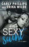 Dirty Sexy Saint (Dirty Sexy Series) (Volume 1)