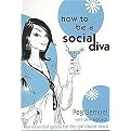 How to Be a Social Diva (An Essential Guide for the Girl About Town) (Paperback)