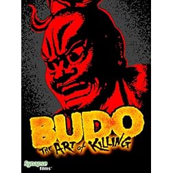 Budo: The Art Of Killing