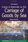 Cases and Materials on the Carriage of Goods by Sea