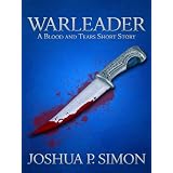 Warleader: A Blood and Tears Short Storydi Joshua P. Simon