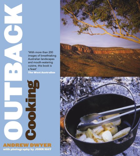 Outback Cooking: Recipes and Stories from the Campfire