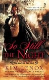 So Still The Night: A Novel of The Shadow Guard