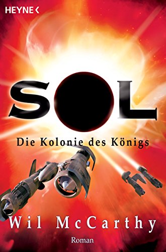 Die Kolonie des Königs: Die SOL-Trilogie, Band 3 - Roman (German Edition)