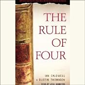 The Rule of Four | [Ian Caldwell, Dustin Thomason]
