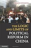 The logic and limits of political reform in China