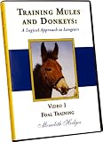 Training Mules and Donkeys: A Logical Approach to Longears DVD #1-Foal Training