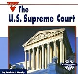 The U.S. Supreme Court (Let's See Library - Our Nation)
