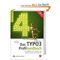 Das TYPO3-Profihandbuch. Der Leitfaden f�r Entwickler und Administratoren zu Version 4.1.