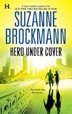 Hero Under Cover (Silhouette Intimate Moments, No 575)