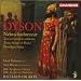 Dyson: Nebuchadnezzar; Two Coronation Anthems; Three Songs of Praise; Woodland Suite