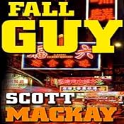 Fall Guy: Det. Barry Gilbert, Book 2 | [Scott Mackay]