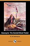 Gascoyne, the Sandal-Wood Trader