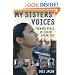 My Sisters' Voices: Teenage Girls of Color Speak Out