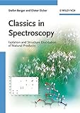 Classics in spectroscopy : isolation and structure elucidation of natural products