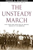 The Unsteady March: The Rise and Decline of Racial Equality in America