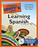 The Complete Idiots Guide to Learning Spanish, 5th Edition