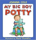 By Joanna Cole My Big Boy Potty Lap Edition (Brdbk) [Board book]