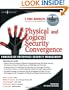 Physical and Logical Security Convergence: Powered By Enterprise Security Management