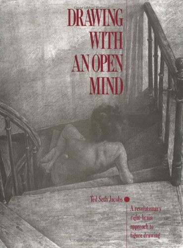 Drawing with an Open Mind, by Ted Seth Jacobs