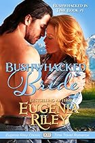 BUSHWHACKED BRIDE (Bushwhacked in Time Book 1) BUSHWHACKED BRIDE (Bushwhacked in Time Book 1)