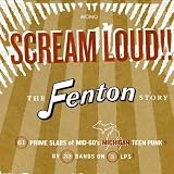 Scream Loud!! The Fenton Story