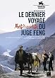 Le dernier voyage du juge feng
