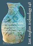 Hedingham Ware : a medieval pottery industry in north Essex : its production and distribution