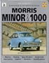 Morris Minor & 1000: Guide to Purchase & D.I.Y. Restoration/F442 (Foulis Motoring Book, F442)