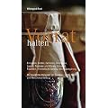 Vorrat halten: Einkaufen, K�hlen, Gefrieren, Einmachen, Lagern, Trocknen und D�rren, Einsalzen, R�uchern, Alkoholische G�rung, Milchs�ureg�rung Mit ... Gem�se-, Obst-, Milch-und Fleischverarbeitung
