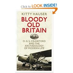 Bloody Old Britain: O.G.S. Crawford and the Archaeology of Modern Life