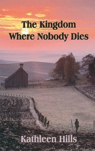 The Kingdom Where Nobody Dies: A John McIntire Mystery