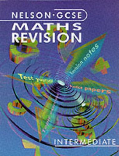 City Travel Guides Discounted  Books : Nelson GCSE Maths - Revision Intermediate (Nelson GCSE)