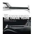 Rolls-Royce and Bentley: The Crewe Years