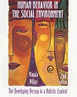 Human Behavior in the Social Environment: The Developing Person in a Holistic Context