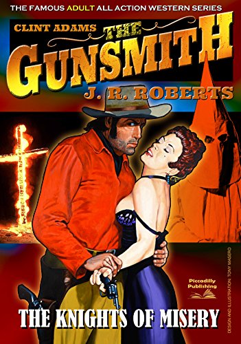 The Knights of Misery (A Clint Adams, The Gunsmith Western Book 12)