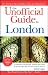 The Unofficial Guide to London (Unofficial Guides)