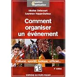 Comment organiser un �v�nementpar Nicolas Delecourt