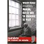 Maman, est-ce que ta chambre te pla�t ? Survivre en maison de retraite.