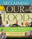 Reclaiming Our Food