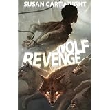 Wolf Revenge: Adventure Sci-Fi/ Heroic Fantasy/ Romance: 2di Susan Cartwright