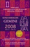 Gemini (Super Horoscopes 2008) (Super Horoscopes)