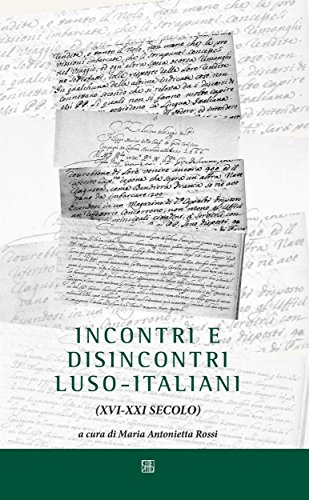 Incontri e disincontri luso-italiani (XVI-XXI secolo) (Italian Edition)