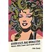Goddesses and Monsters: Women, Myth, Power, and Popular Culture (Ray and Pat Browne Book)