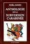 Anthologie de la subversion carabin�e