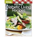 Our Best Diabetic Living Recipes (Better Homes & Gardens Cooking)